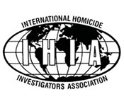International Homicide Investigators Association (IHIA)